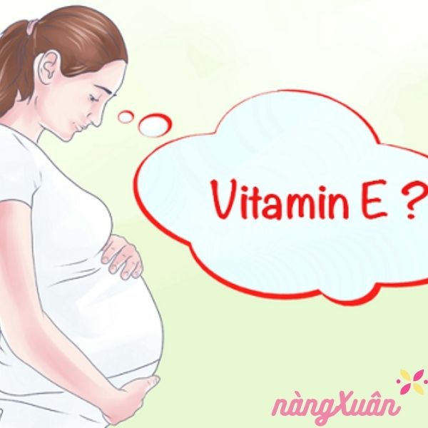 Bà bầu có uống vitamin E được không ?