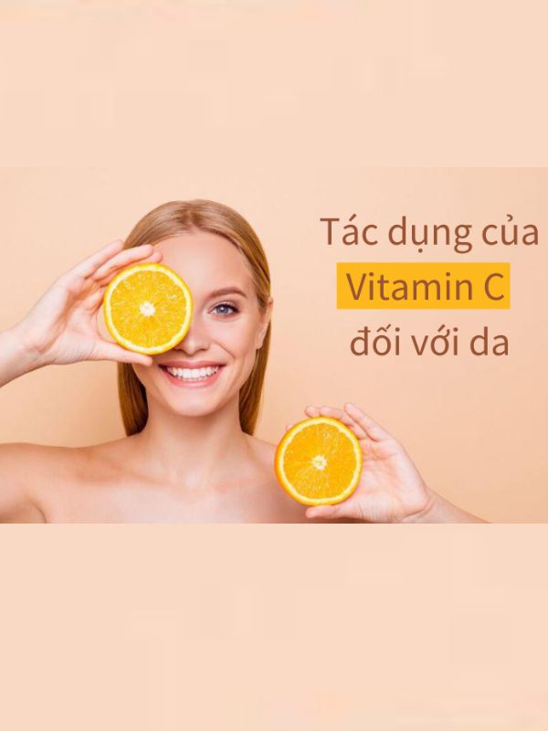 Tác dụng Vitamin C đối với làn da